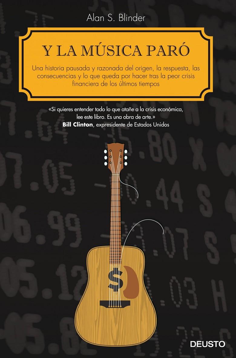 Y LA MÚSICA PARÓ UNA HISTORIA DEL ORIGEN LA RESPUESTA LAS CONSECUENCIAS Y LO QUE QUEDA POR HACER TRAS LA PEOR CRISIS FINANCIERA DE LOS ULTIMOS TIEMPOS | 9788423417162 | ALAN S. BLINDER | Llibreria Ombra | Llibreria online de Rubí, Barcelona | Comprar llibres en català i castellà online