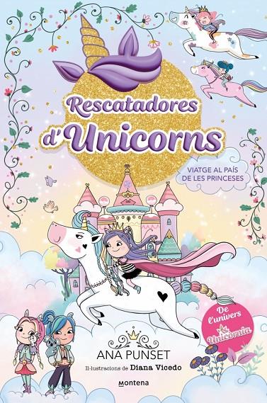 RESCATADORES D'UNICORNS 9 - VIATGE AL PAÍS DE LES PRINCESES | 9791387809539 | PUNSET, ANA | Llibreria Ombra | Llibreria online de Rubí, Barcelona | Comprar llibres en català i castellà online