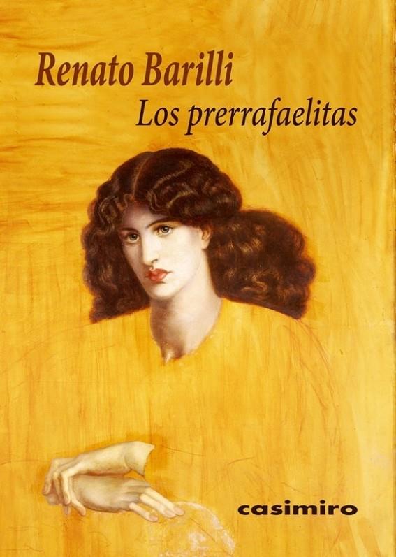 LOS PRERRAFAELITAS | 9788416868216 | BARILLI, RENATO | Llibreria Ombra | Llibreria online de Rubí, Barcelona | Comprar llibres en català i castellà online