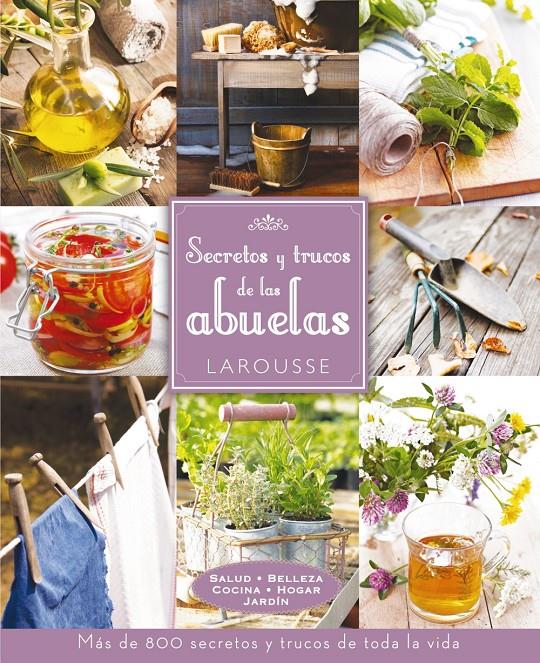 SECRETOS Y TRUCOS DE LAS ABUELAS | 9788416124091 | LAROUSSE EDITORIAL | Llibreria Ombra | Llibreria online de Rubí, Barcelona | Comprar llibres en català i castellà online