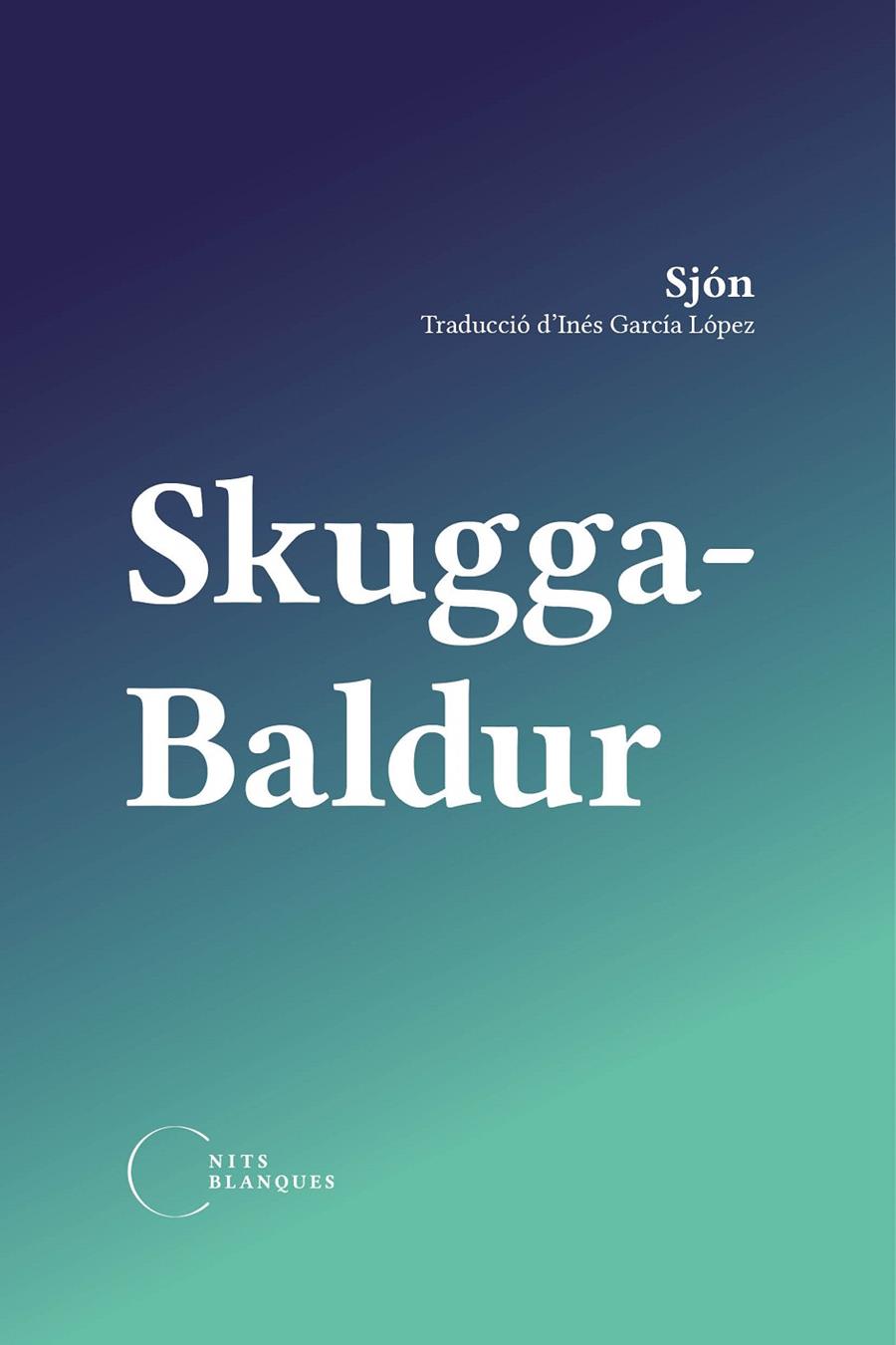SKUGGA-BALDUR | 9788412765502 | SJÓN | Llibreria Ombra | Llibreria online de Rubí, Barcelona | Comprar llibres en català i castellà online