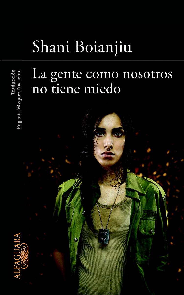 LA GENTE COMO NOSOTROS NO TIENE MIEDO | 9788420414928 | SHANI BOIANJIU | Llibreria Ombra | Llibreria online de Rubí, Barcelona | Comprar llibres en català i castellà online