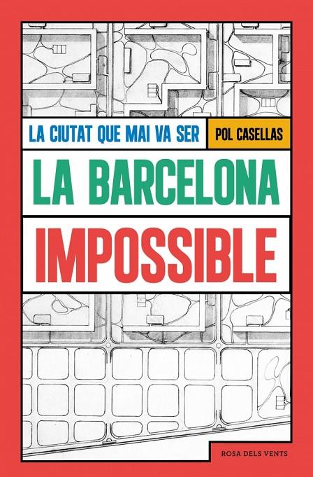 LA BARCELONA IMPOSSIBLE | 9791387653293 | CASELLAS, POL | Llibreria Ombra | Llibreria online de Rubí, Barcelona | Comprar llibres en català i castellà online