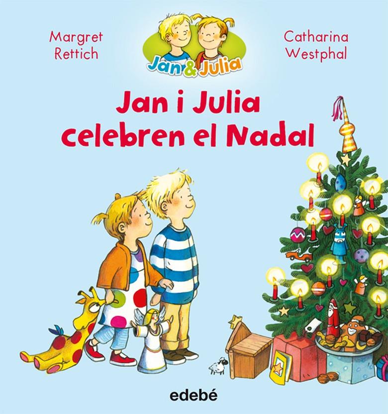 JAN I JULIA CELEBREN NADAL | 9788468327747 | RETTRICH, MARGRET/NACIONALIDAD: ALEMANA | Llibreria Ombra | Llibreria online de Rubí, Barcelona | Comprar llibres en català i castellà online