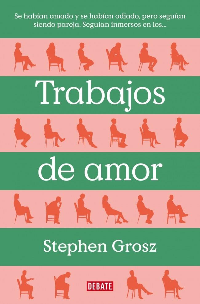 TRABAJOS DE AMOR | 9788499929477 | GROSZ, STEPHEN | Llibreria Ombra | Llibreria online de Rubí, Barcelona | Comprar llibres en català i castellà online