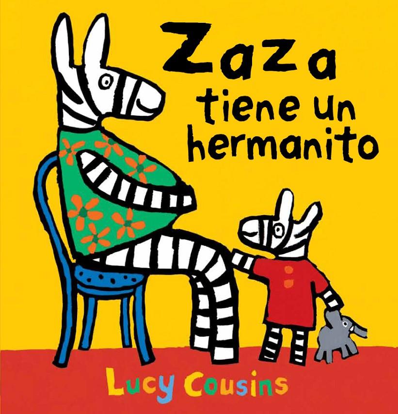 ZAZA TIENE UN HERMANITO | 9788492750825 | COUSINS, LUCY | Llibreria Ombra | Llibreria online de Rubí, Barcelona | Comprar llibres en català i castellà online