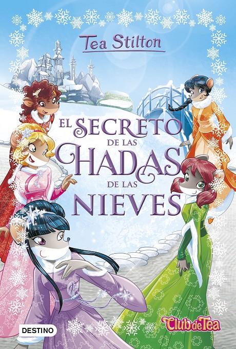 EL SECRETO DE LAS HADAS DE LAS NIEVES | 9788408177357 | STILTON, TEA | Llibreria Ombra | Llibreria online de Rubí, Barcelona | Comprar llibres en català i castellà online