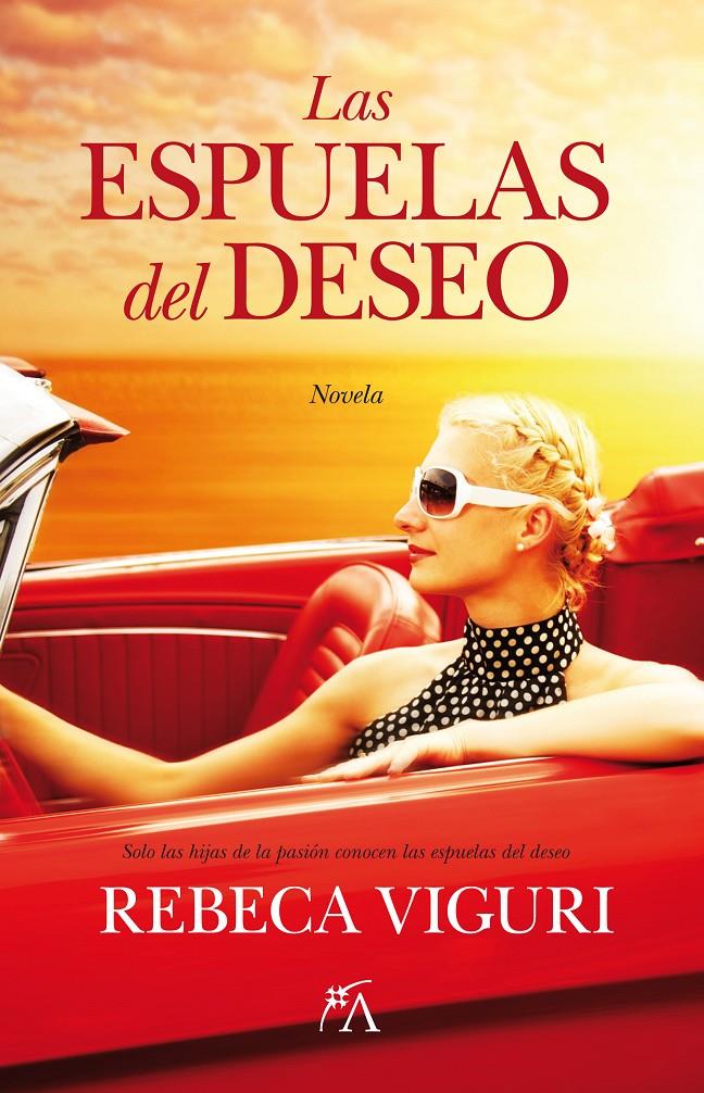 LAS ESPUELAS DEL DESEO | 9788496632813 | ECHEVERRÍA VIGURI, REBECA | Llibreria Ombra | Llibreria online de Rubí, Barcelona | Comprar llibres en català i castellà online