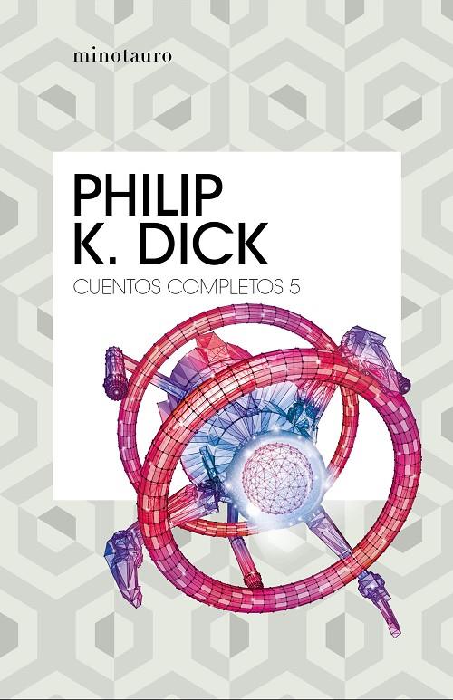 CUENTOS COMPLETOS V  (PHILIP K. DICK ) | 9788445007259 | DICK, PHILIP K. | Llibreria Ombra | Llibreria online de Rubí, Barcelona | Comprar llibres en català i castellà online