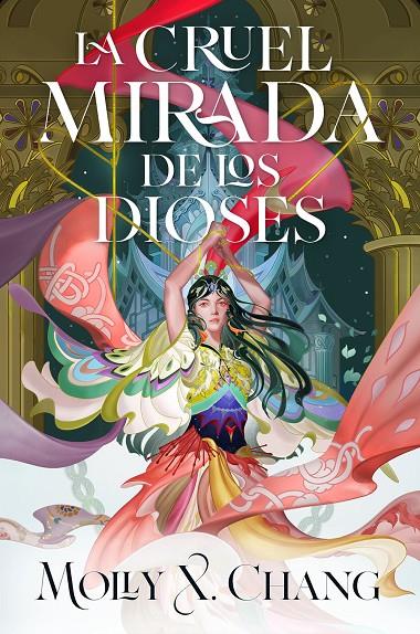 LA CRUEL MIRADA DE LOS DIOSES | 9788410163485 | CHANG, MOLLY X. | Llibreria Ombra | Llibreria online de Rubí, Barcelona | Comprar llibres en català i castellà online