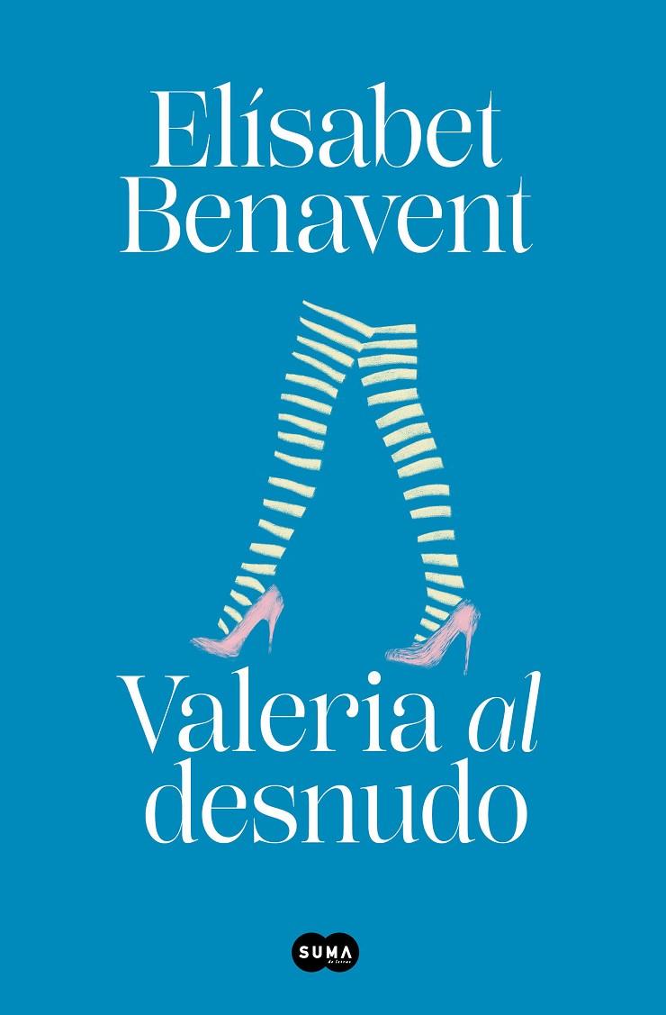 VALERIA AL DESNUDO (SAGA VALERIA 4) | 9788491294962 | BENAVENT, ELÍSABET | Llibreria Ombra | Llibreria online de Rubí, Barcelona | Comprar llibres en català i castellà online