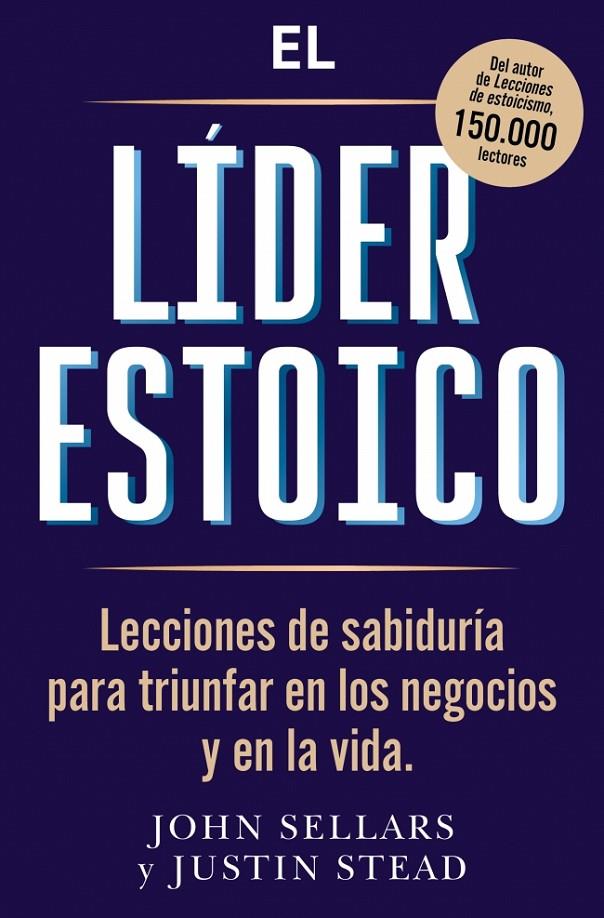 EL LÍDER ESTOICO | 9791387513238 | SELLARS, JOHN/STEAD, JUSTIN | Llibreria Ombra | Llibreria online de Rubí, Barcelona | Comprar llibres en català i castellà online