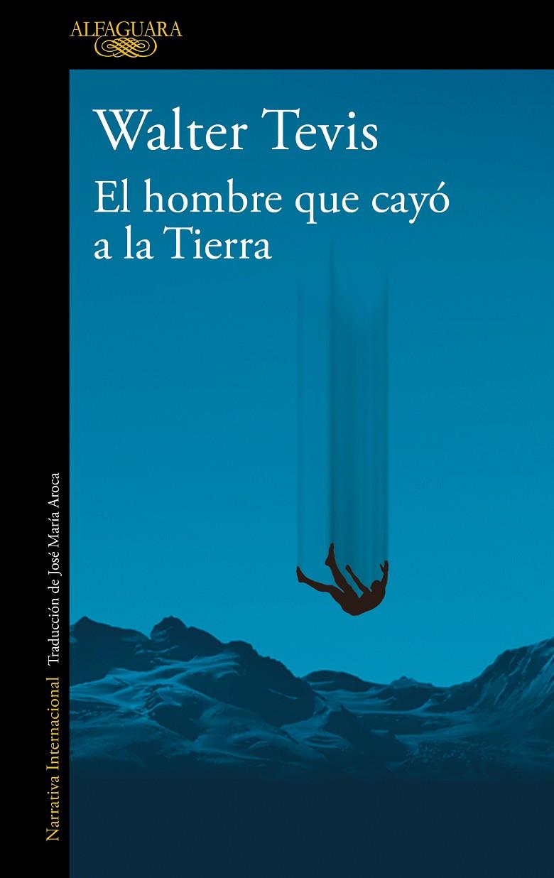 EL HOMBRE QUE CAYÓ A LA TIERRA | 9788420464053 | TEVIS, WALTER | Llibreria Ombra | Llibreria online de Rubí, Barcelona | Comprar llibres en català i castellà online