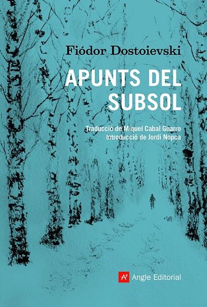APUNTS DEL SUBSOL | 9788418197475 | DOSTOIEVSKI, FIÓDOR | Llibreria Ombra | Llibreria online de Rubí, Barcelona | Comprar llibres en català i castellà online