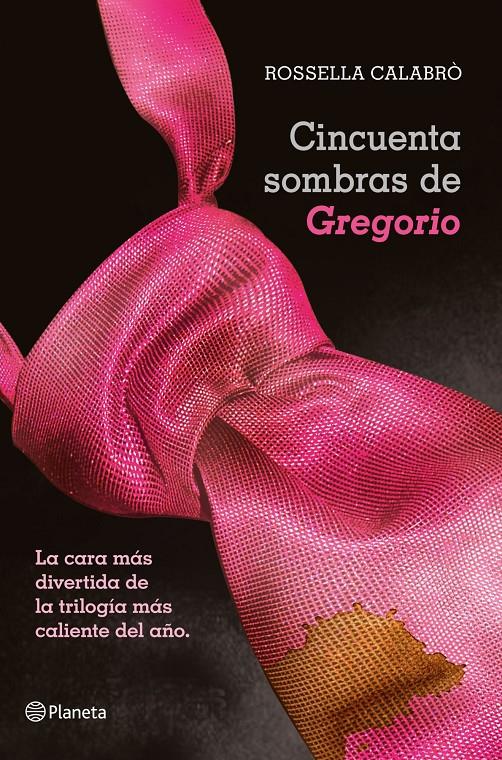 CINCUENTA SOMBRAS DE GREGORIO | 9788408050957 | ROSSELLA CALABRÒ | Llibreria Ombra | Llibreria online de Rubí, Barcelona | Comprar llibres en català i castellà online