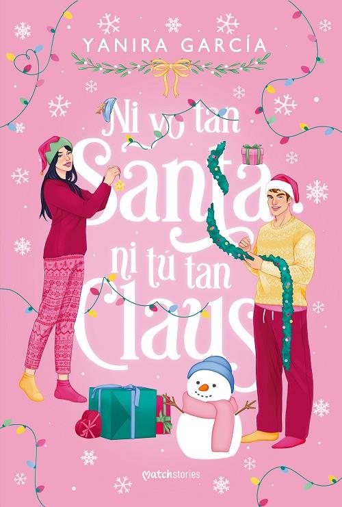 NI YO TAN SANTA NI TÚ TAN CLAUS | 9788408310907 | GARCÍA, YANIRA | Llibreria Ombra | Llibreria online de Rubí, Barcelona | Comprar llibres en català i castellà online