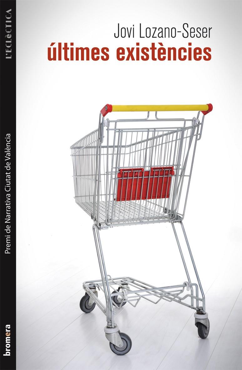 ÚLTIMES EXISTÈNCIES | 9788490260494 | JOVI LOZANO-SESER | Llibreria Ombra | Llibreria online de Rubí, Barcelona | Comprar llibres en català i castellà online