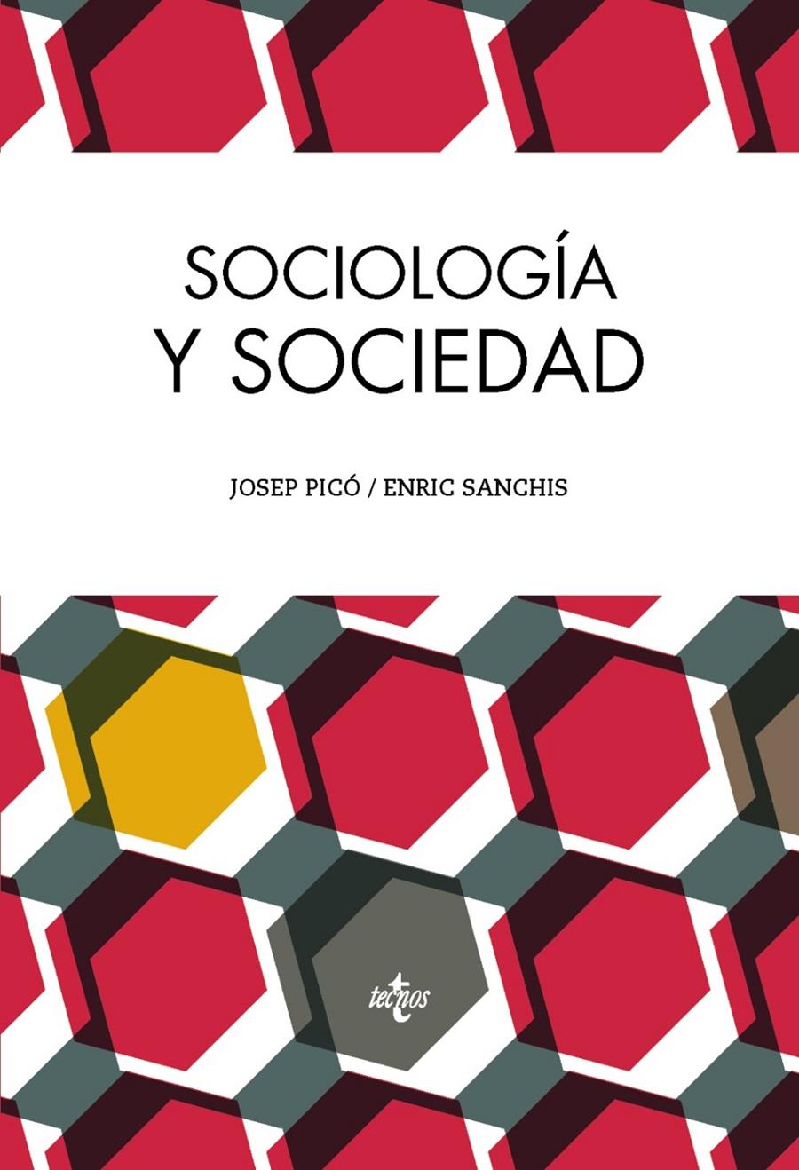 SOCIOLOGÍA Y SOCIEDAD | 9788430962877 | JOSEP PICO - ENRIC SANCHIS | Llibreria Ombra | Llibreria online de Rubí, Barcelona | Comprar llibres en català i castellà online