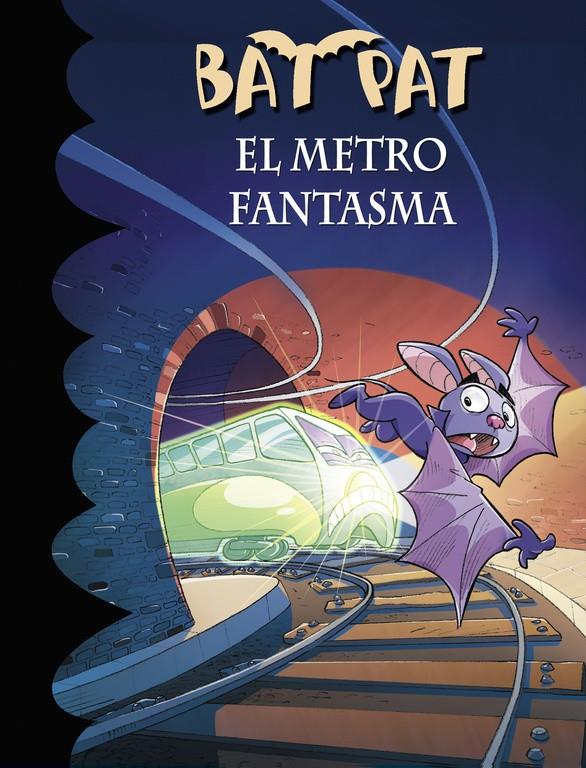 EL METRO FANTASMA (BAT PAT 39) | 9788490435694 | PAVANELLO, ROBERTO | Llibreria Ombra | Llibreria online de Rubí, Barcelona | Comprar llibres en català i castellà online