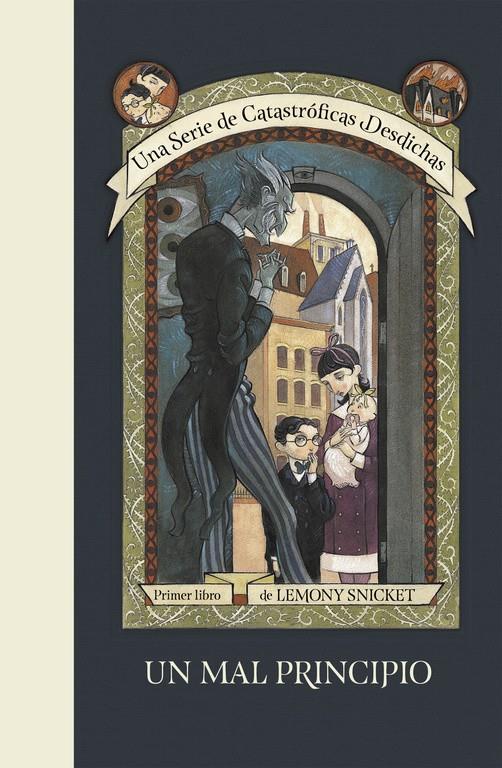 UN MAL PRINCIPIO (UNA SERIE DE CATASTRÓFICAS DESDICHAS 1) | 9788490437261 | SNICKET, LEMONY/HELQUIST, BRETT | Llibreria Ombra | Llibreria online de Rubí, Barcelona | Comprar llibres en català i castellà online