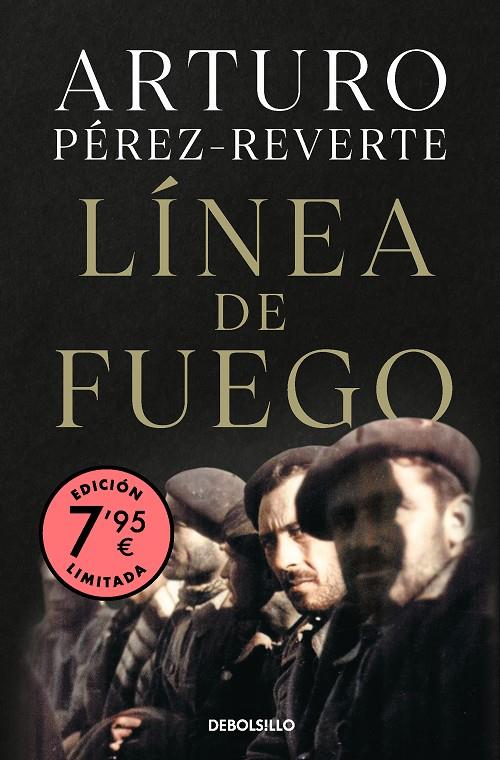 LÍNEA DE FUEGO (EDICIÓN LIMITADA A PRECIO ESPECIAL) | 9788466361149 | PÉREZ-REVERTE, ARTURO | Llibreria Ombra | Llibreria online de Rubí, Barcelona | Comprar llibres en català i castellà online