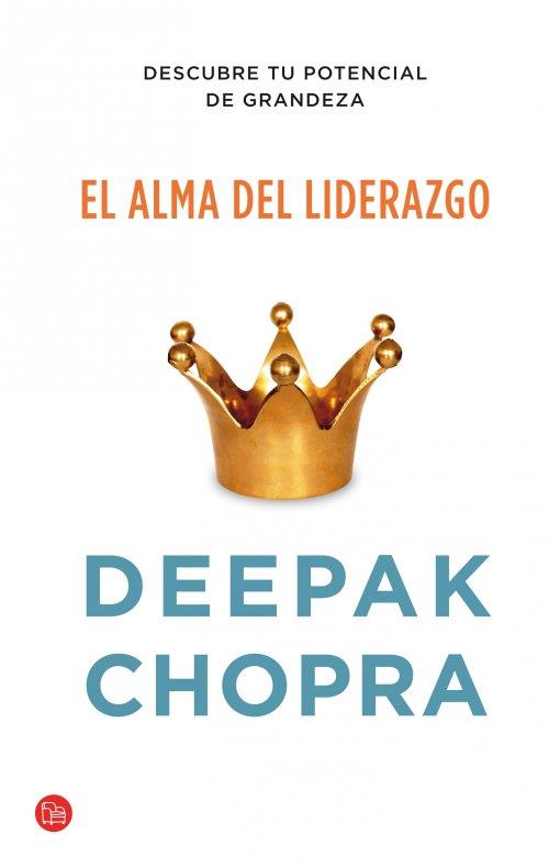 EL ALMA DEL LIDERAZGO (BOLSILLO) | 9788466326933 | CHOPRA, DEEPAK | Llibreria Ombra | Llibreria online de Rubí, Barcelona | Comprar llibres en català i castellà online