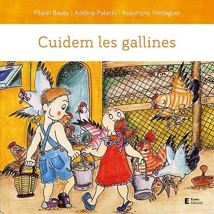 CUIDEM LES GALLINES | 9788497667203 | PALACÍN PEGUERA, ADELINA/BAYÉS LUNA, PILARÍN/VERDAGUER DODAS, ASSUMPTA | Llibreria Ombra | Llibreria online de Rubí, Barcelona | Comprar llibres en català i castellà online