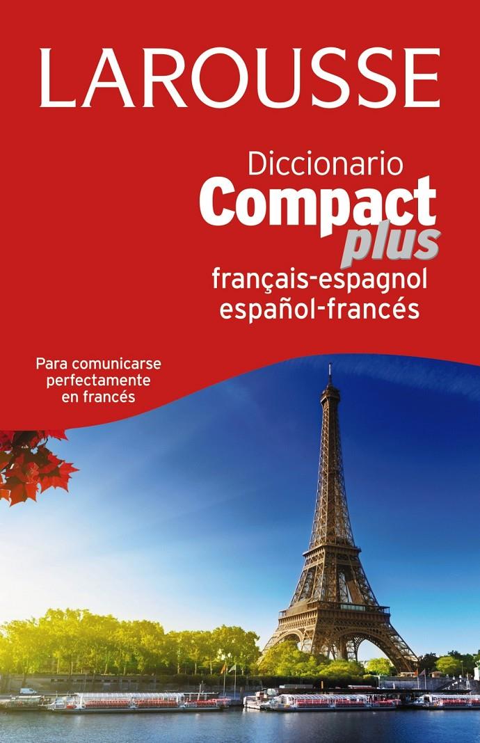 DICC. COMPACT PLUS ESPAÑOL-FRANCÉS-FRANCÉS-ESPAÑOL | 9788416124831 | LAROUSSE EDITORIAL | Llibreria Ombra | Llibreria online de Rubí, Barcelona | Comprar llibres en català i castellà online