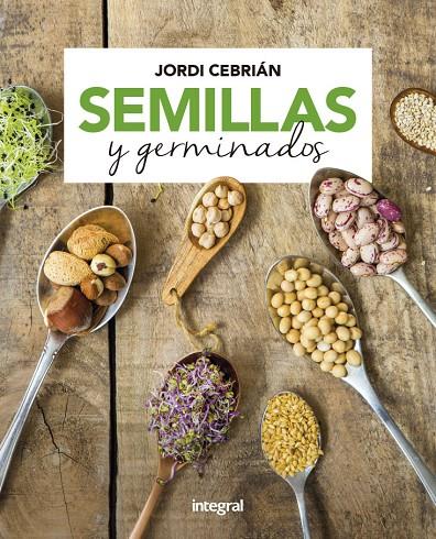 SEMILLAS Y GERMINADOS | 9788491181170 | CEBRIÁN JORDI | Llibreria Ombra | Llibreria online de Rubí, Barcelona | Comprar llibres en català i castellà online