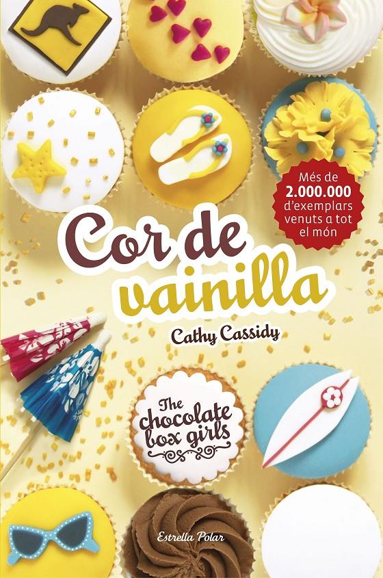 THE CHOCOLATE BOX GIRLS. COR DE VAINILLA | 9788491372684 | CATHY CASSIDY | Llibreria Ombra | Llibreria online de Rubí, Barcelona | Comprar llibres en català i castellà online
