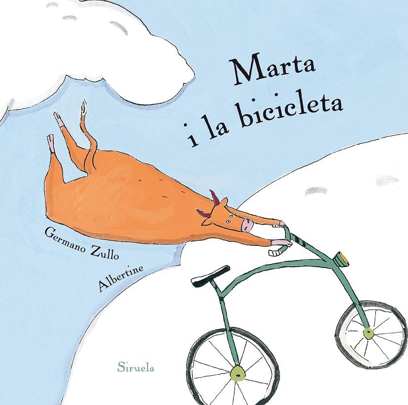 MARTA I LA BICICLETA | 9788416854479 | ZULLO, GERMANO/ALBERTINE, | Llibreria Ombra | Llibreria online de Rubí, Barcelona | Comprar llibres en català i castellà online