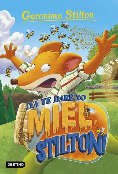 ¡YA TE DARÉ YO MIEL, STILTON! | 9788408232148 | STILTON, GERONIMO | Llibreria Ombra | Llibreria online de Rubí, Barcelona | Comprar llibres en català i castellà online