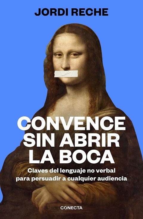 CONVENCE SIN ABRIR LA BOCA | 9788417992903 | RECHE, JORDI | Llibreria Ombra | Llibreria online de Rubí, Barcelona | Comprar llibres en català i castellà online