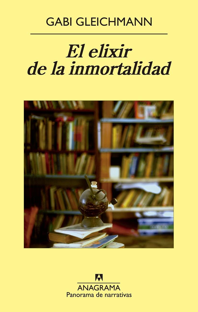 EL ELIXIR DE LA INMORTALIDAD | 9788433979032 | GABI GLEICHMANN | Llibreria Ombra | Llibreria online de Rubí, Barcelona | Comprar llibres en català i castellà online
