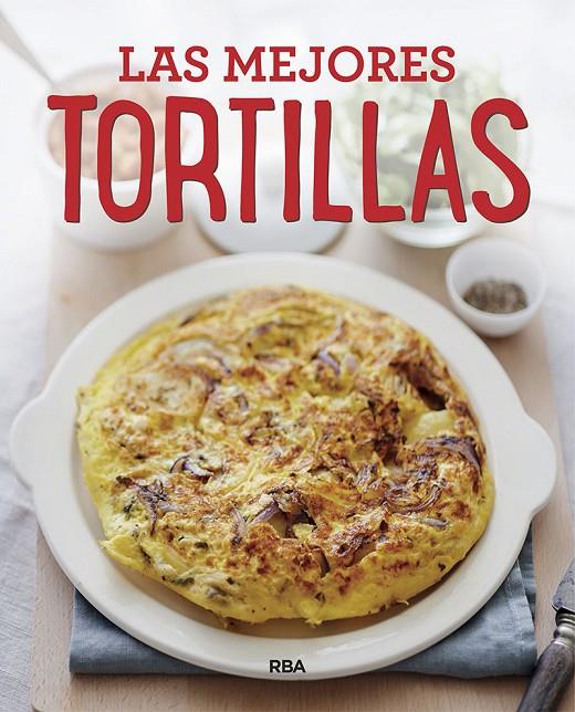 LAS MEJORES TORTILLAS | 9788491871415 | VARIOS AUTORES | Llibreria Ombra | Llibreria online de Rubí, Barcelona | Comprar llibres en català i castellà online