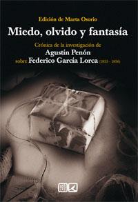 MIEDO, OLVIDO Y FANTASÍA. CRÓNICA DE LA INVESTIGACIÓN DE AGUSTÍN PENÓN SOBRE FED | 9788498365009 | OSORIO, MARTA | Llibreria Ombra | Llibreria online de Rubí, Barcelona | Comprar llibres en català i castellà online