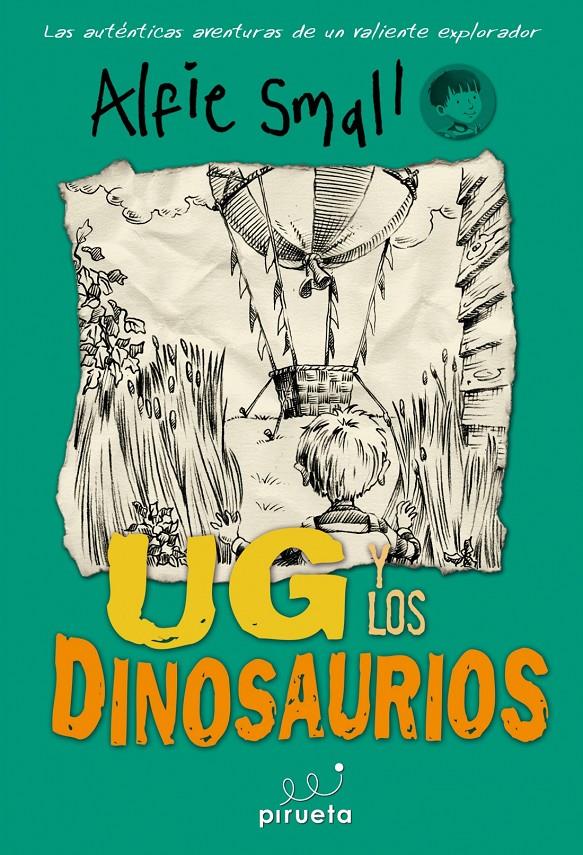 ALFIE SMALL UG Y LOS DINOSAURIOS | 9788415235651 | NICK WARD | Llibreria Ombra | Llibreria online de Rubí, Barcelona | Comprar llibres en català i castellà online