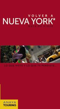 VOLVER A NUEVA YORK GUIA DE VIAJE | 9788499354705 | DE ALBA, CARLOS | Llibreria Ombra | Llibreria online de Rubí, Barcelona | Comprar llibres en català i castellà online