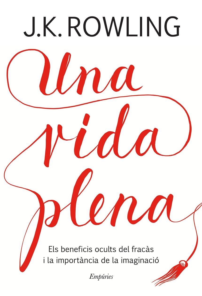 UNA VIDA PLENA | 9788417016401 | ROWLING, J.K. | Llibreria Ombra | Llibreria online de Rubí, Barcelona | Comprar llibres en català i castellà online