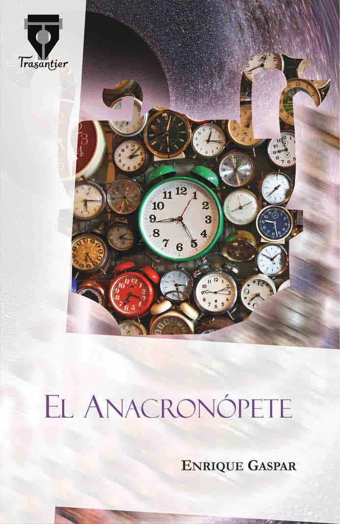 EL ANACRONÓPETE | 9788490920213 | ENRIQUE GASPAR  | Llibreria Ombra | Llibreria online de Rubí, Barcelona | Comprar llibres en català i castellà online