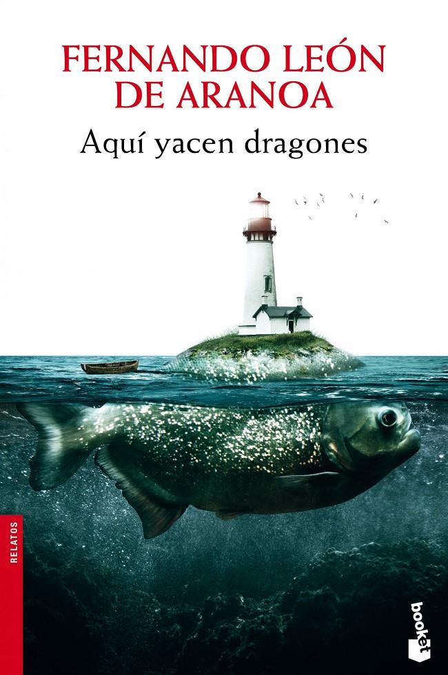 AQUÍ YACEN DRAGONES | 9788432221316 | FERNANDO LEÓN DE ARANOA | Llibreria Ombra | Llibreria online de Rubí, Barcelona | Comprar llibres en català i castellà online