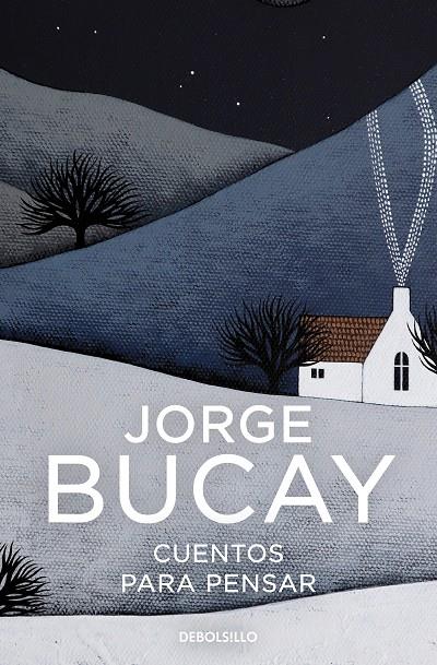 CUENTOS PARA PENSAR | 9788466352567 | BUCAY, JORGE | Llibreria Ombra | Llibreria online de Rubí, Barcelona | Comprar llibres en català i castellà online