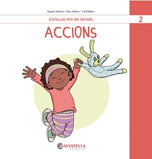 ACCIONS | 9788419565464 | MOLINA GALLART, RAQUEL I SARA | Llibreria Ombra | Llibreria online de Rubí, Barcelona | Comprar llibres en català i castellà online