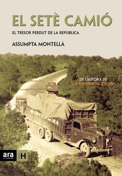 EL SETÈ CAMIÓ | 9788415224693 | MONTELLÀ I CARLOS, ASSUMPTA | Llibreria Ombra | Llibreria online de Rubí, Barcelona | Comprar llibres en català i castellà online