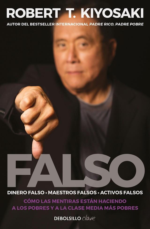 FALSO | 9788466358439 | KIYOSAKI, ROBERT T. | Llibreria Ombra | Llibreria online de Rubí, Barcelona | Comprar llibres en català i castellà online