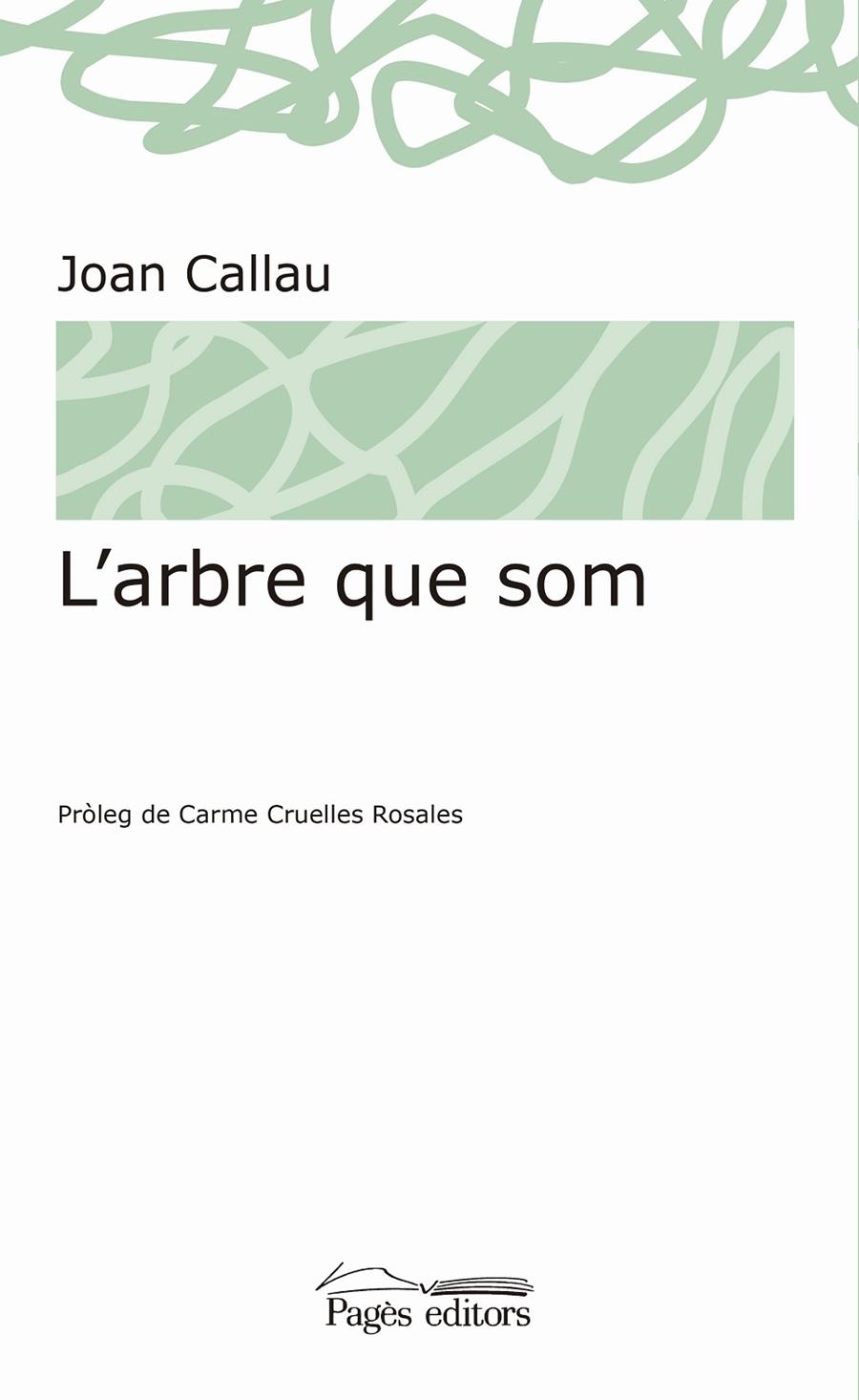 L'ARBRE QUE SOM | 9788413030074 | CALLAU FORTUNA, JOAN | Llibreria Ombra | Llibreria online de Rubí, Barcelona | Comprar llibres en català i castellà online