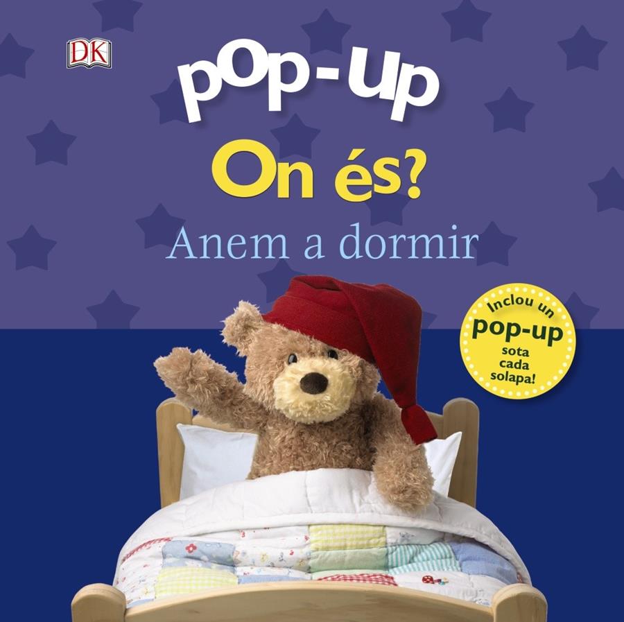 POP-UP. ON ÉS? ANEM A DORMIR | 9788499067339 | SIRETT, DAWN | Llibreria Ombra | Llibreria online de Rubí, Barcelona | Comprar llibres en català i castellà online