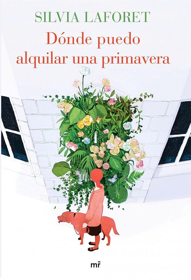 DÓNDE PUEDO ALQUILAR UNA PRIMAVERA | 9788427041639 | SILVIA LAFORET | Llibreria Ombra | Llibreria online de Rubí, Barcelona | Comprar llibres en català i castellà online