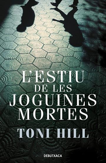 L'ESTIU DE LES JOGUINES MORTES (INSPECTOR SALGADO 1) | 9788418132773 | HILL, TONI | Llibreria Ombra | Llibreria online de Rubí, Barcelona | Comprar llibres en català i castellà online