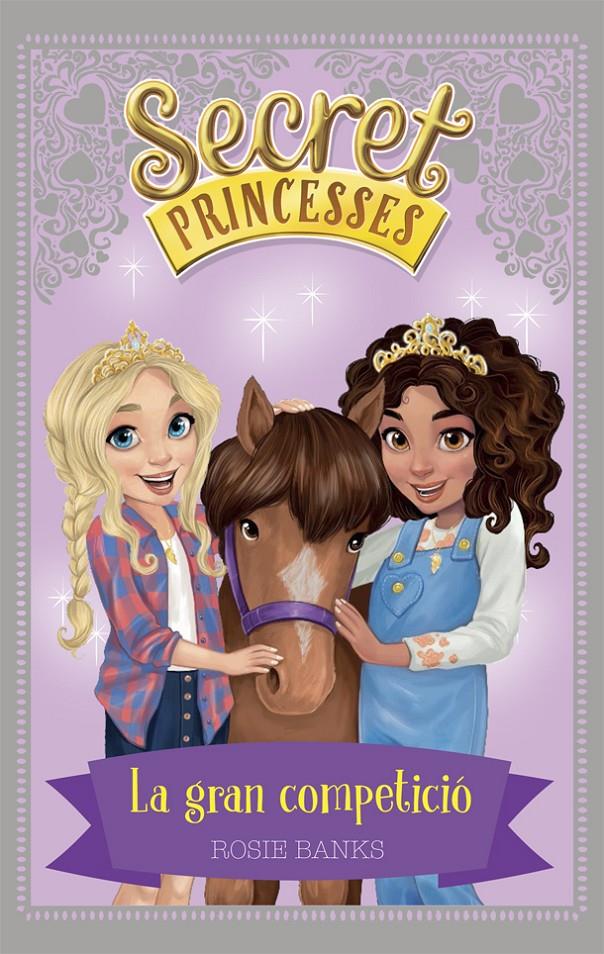 SECRET PRINCESSES 6. LA GRAN COMPETICIÓ | 9788424661625 | BANKS, ROSIE | Llibreria Ombra | Llibreria online de Rubí, Barcelona | Comprar llibres en català i castellà online